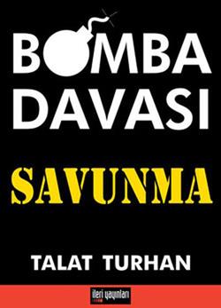 Bomba Davası Savunma