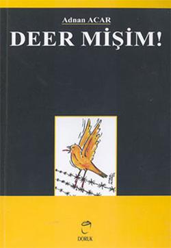 Deer Mişim!