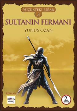 Yüzükteki Esrar 3: Sultanın Fermanı