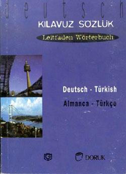 Deutsch - Türkisch / Almanca Türkçe (Kılavuz Sözlük - Leitfaden Wörterbuch)