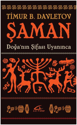 Şaman - Doğa'nın Şifası Uyanınca