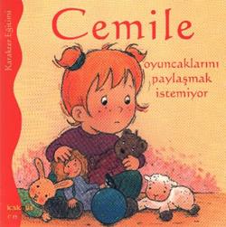 Cemile Oyuncaklarını Paylaşmak İstemiyor