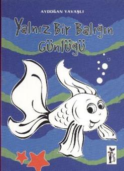 Yalnız Bir Balığın Günlüğü