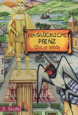 Der Glückliche Prinz Stufe 3