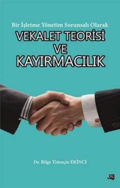 Vekalet Teorisi ve Kayırmacılık