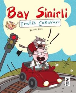 Bay Sinirli - Trafik Canavarı