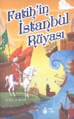 Fatih'in İstanbul Rüyası