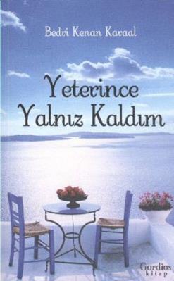 Yeterince Yalnız Kaldım