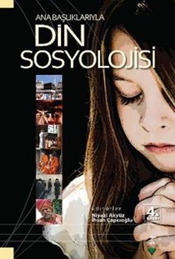 Ana Başlıklarıyla Din Sosyolojisi