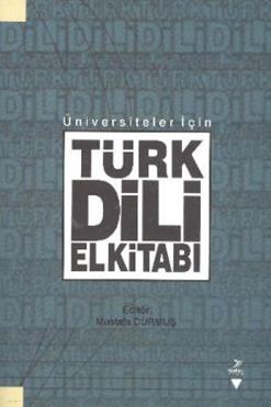 Üniversiteler İçin Türk Dili El Kitabı