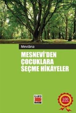 Mesnevi’den Çocuklara Seçme Hikayeler