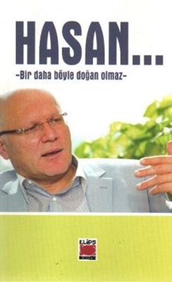 Hasan / Bir Daha Böyle Doğan Olmaz