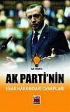 Ak Parti’nin Esas Hakkındaki Cevapları