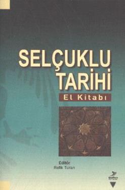 Selçuklu Tarihi (El Kitabı)