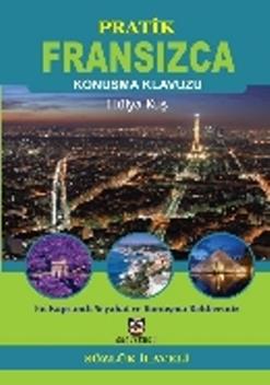 Pratik Fransızca Konuşma Klavuzu - (Sözlük İlaveli)