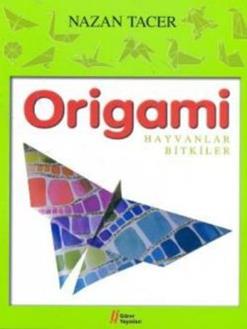 Origami - Hayvanlar Bitkiler