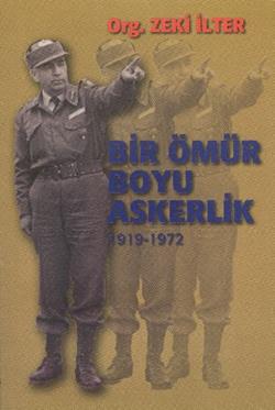 Bir Ömür Boyu Askerlik (1919-1972)