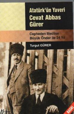 Atatürk’ün Yaveri Cevat Abbas Gürer