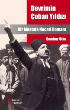 Devrimin Çoban Yıldızı Mustafa Necati