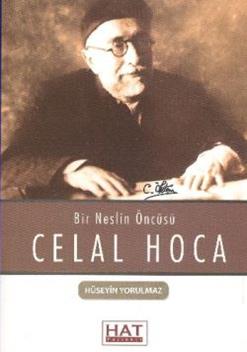 Bir Neslin Öncüsü Celal Hoca