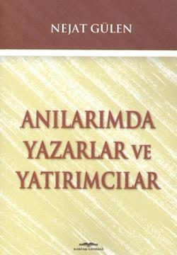 Anılarımda Yazarlar ve Yatırımcılar