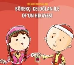 Keloğlan Masalları - Börekçi Keloğlan ile Of'un Hikayesi