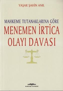 Mahkeme Tutanaklarına Göre Menemen İrtica Olayı Davası