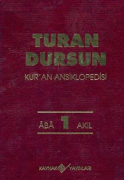 Kur’an Ansiklopedisi Cilt: 1 Aba-Akıl