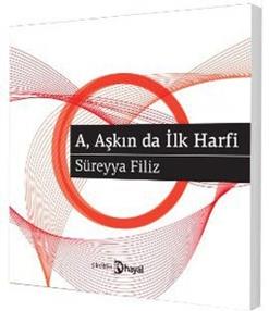 A, Aşkın da İlk Harfi