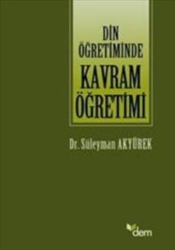 Din Öğretiminde Kavram Öğretimi Doğruluk Kavramı Örneği