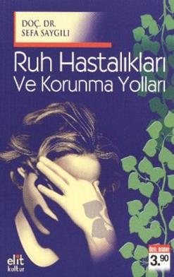 Ruh Hastalıkları Ve Korunma Yolları