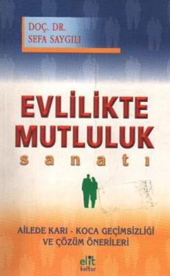 Evlilikte Mutluluk Sanatı