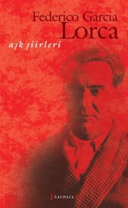 Aşk Şiirleri (Federico Garcia Lorca)