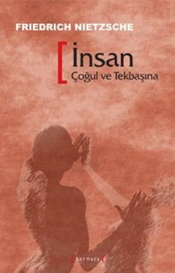 İnsan Çoğul ve Tekbaşına