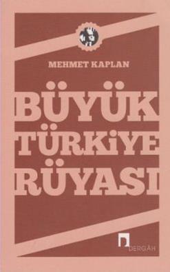 Büyük Türkiye Rüyası