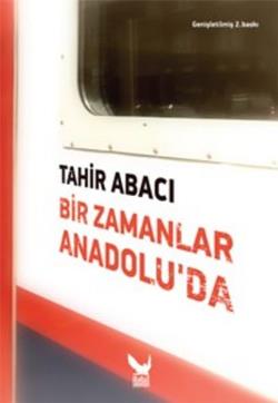 Bir Zamanlar Anadolu’da