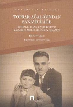 Toprak Ağalığından Sanayiciliğe