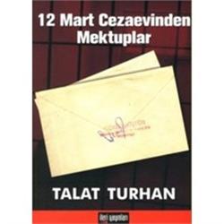 12 Mart Cezaevinden Mektuplar