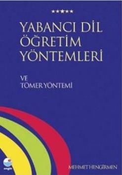 Yabancı Dil Öğretim Yöntemleri ve Tömer Yöntemi