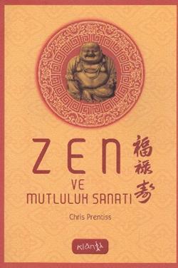 Zen ve Mutluluk Sanatı