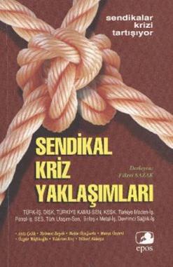 Sendikal Kriz Yaklaşımları