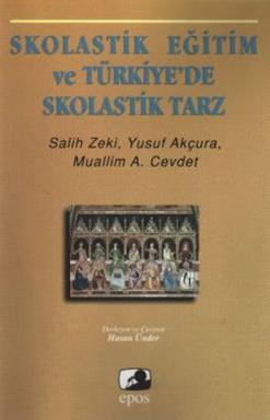 Skolastik Eğitim ve Türkiye’de Skolastik Tarz