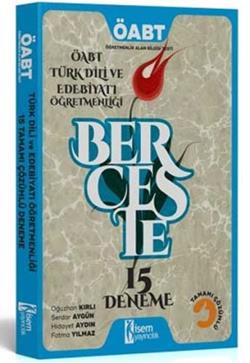 2017 ÖABT Berceste Türk Dili ve Edebiyatı Öğretmenliği Tamamı Çözümlü 15 Deneme Sınavı İsem Yayıncılık