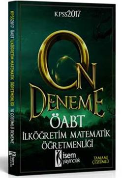 İsem Yayıncılık 2017 ÖABT İlköğretim Matematik Çözümlü 10 Deneme