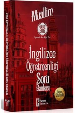 2017 ÖABT Muallim İngilizce Öğretmenliği Tamamı Çözümlü Soru Bankası İsem Yayıncılık