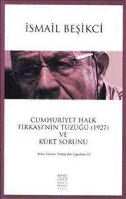 Cumhuriyet Halk Fırkası’nın Tüzüğü (1927) ve Kürt Sorunu