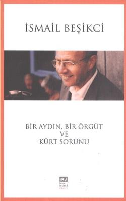 Bir Aydın, Bir Örgüt Ve Kürt Sorunu