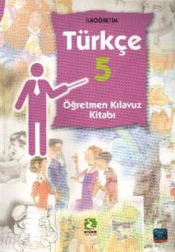 Türkçe 5 Öğretmen Kılavuz Kitabı