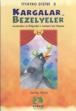 Kargalar ve Bezelyeler