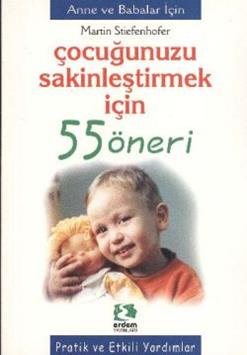 Çocuğunuzu Sakinleştirmek İçin 55 Öneri